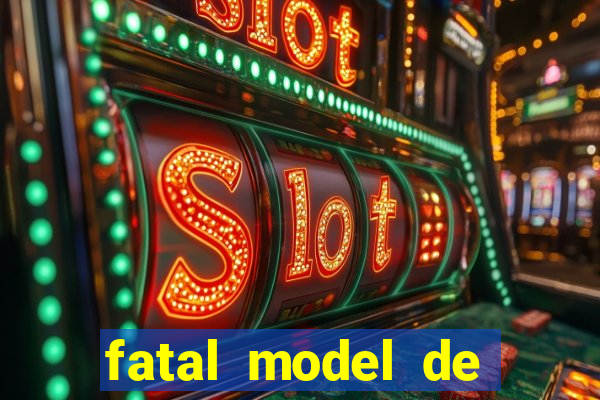 fatal model de porto alegre